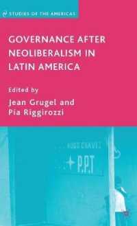 ラテンアメリカにおけるネオリベラリズム以降のガバナンス<br>Governance after Neoliberalism in Latin America (Studies of the Americas)