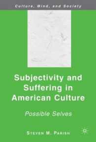 Subjectivity and Suffering in American Culture : Possible Selves (Culture, Mind and Society)