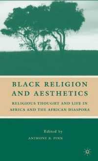 アフリカ・アフリカ系移民の宗教思想と生活<br>Black Religion and Aesthetics : Religious Thought and Life in Africa and He African Diaspora