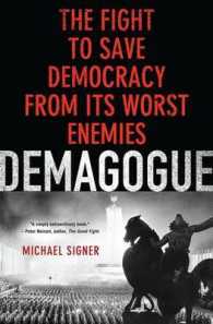 煽動者：民主主義の最悪の敵<br>Demagogue : The Fight to Save Democracy from Its Worst Enemies