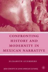Confronting History and Modernity in Mexican Narrative (New Concepts in Latino American Cultures)