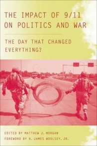 政治と戦争に対する９．１１の影響<br>The Impact of 9/11 on Politics and War : The Day That Changed Everything?