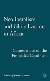 アフリカにおけるネオリベラリズムとグローバル化<br>Neoliberalism and Globalization in Africa : Contestations from the Embattled Continent