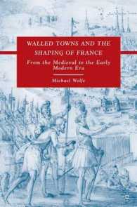 城塞都市とフランスの形成：中世から近代初期まで<br>Walled Towns and the Shaping of France : From the Medieval to the Early Modern Era