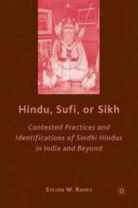 ヒンドゥー教、スーフィズム、シーク教<br>Hindu, Sufi or Sikh : Contested Practices and Identifications of Sindhi Hindus in India and Beyond