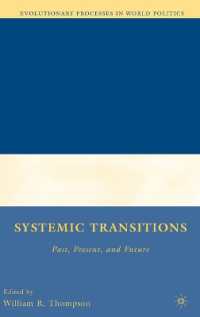 Systemic Transitions : Past, Present, and Future (Evolutionary Processes in World Politics) （1ST）
