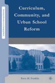 カリキュラム、コミュニティと都市部の学校改革<br>Curriculum, Community, and Urban School Reform (Secondary Education in a Changing World)