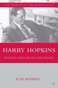 Harry Hopkins : Sudden Hero, Brash Reformer (The World of the Roosevelts)