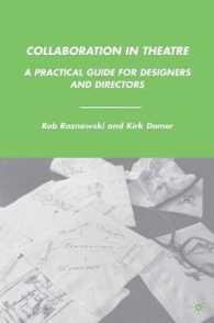 Collaboration in Theatre : A Practical Guide for Designers and Directors （1ST）