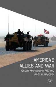 アメリカの同盟と戦争：トランスアトランティックな責任分担<br>America's Allies and War : Kosovo, Afghanistan, and Iraq