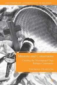 Missions and Conversions : Creating the Montagnard-Dega Refugee Community (Contemporary Anthropology of Religion)