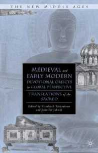 Medieval and Early Modern Devotional Objects in Global Perspective : Translations of the Sacred (The New Middle Ages)