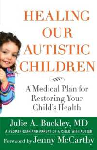 自閉症児の治療<br>Healing Our Autistic Children : A Medical Plan for Restoring Your Child's Health