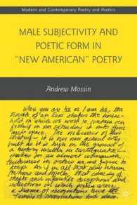 Male Subjectivity and Poetic Form in 'New American' Poetry (Modern and Contemporary Poetry and Poetics)