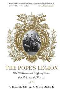 The Pope's Legion : The Multinational Fighting Force That Defended the Vatican