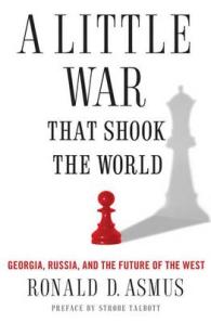 グルジア、ロシアと西側諸国の将来<br>A little war that shook the world