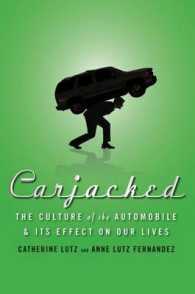 アメリカ社会における自動車の文化と影響<br>Carjacked : The Culture of the Automobile and Its Effect on Our Lives