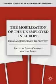 ヨーロッパに見る失業者の抵抗運動<br>The Mobilization of the Unemployed in Europe : From Acquiescence to Protest? (Europe in Transition)