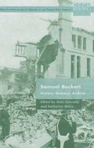 サミュエル・ベケット：歴史、記憶、記録<br>Samuel Beckett : History, Memory, Archive (New Interpertations of Beckett in the Twenty-first Century) （1ST）