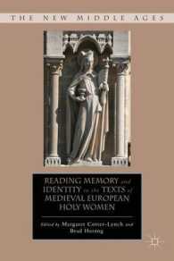 Reading Memory and Identity in the Texts of Medieval European Holy Women (The New Middle Ages)