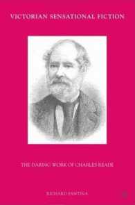 Victorian Sensational Fiction : The Daring Work of Charles Reade （1ST）