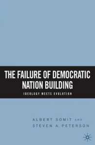 民主主義国家建設における失敗<br>The Failure of Democratic Nation Building : Ideology Meets Evolution