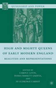 High and Mighty Queens of Early Modern England : Realities and Representations (Queenship and Power) （1ST）