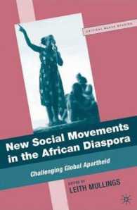 アフリカのディアスポラにおける新・社会運動<br>New Social Movements in the African Diaspora : Challenging Global Apartheid (Critical Black Studies)