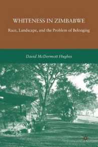 ジンバブエの目撃者：人種、土地と帰属<br>Whiteness in Zimbabwe : Race, Landscape, and the Problem of Belonging