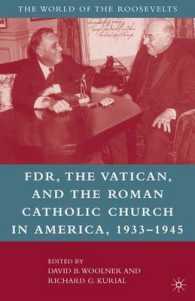 FDR, the Vatican, and the Roman Catholic Church in America, 1933-1945 (The World of the Roosevelts)
