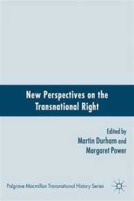 越境する右派<br>New Perspectives on the Transnational Right (Palgrave Macmillan Transnational History)