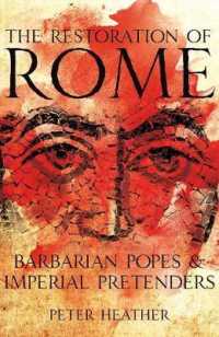The Restoration of Rome: Barbarian Popes & Imperial Pretenders