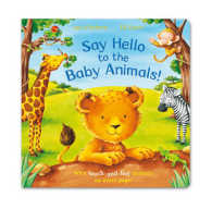 Say Hello to the Baby Animals （Illustrated）