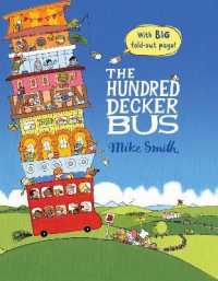 The Hundred Decker Bus / Smith, Mike - 紀伊國屋書店ウェブストア