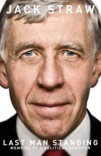 Last Man Standing : Memoirs of a Political Survivor