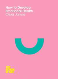 How to Develop Emotional Health (School of Life) -- Paperback / softback