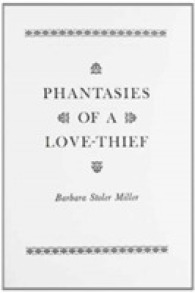 Phantasies of a Love Thief : The Caurapañcasika Attributed to Bilha?a