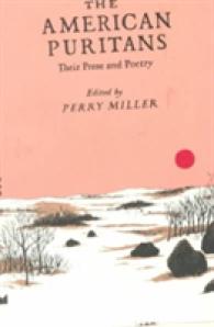 The American Puritans : Their Prose and Poetry