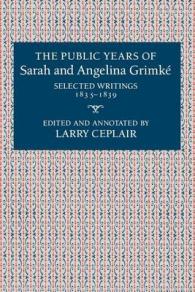 The Public Years of Sarah and Angelina Grimké : Selected Writings, 1835-1839