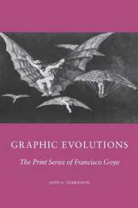 Graphic Evolutions : The Print Series of Francisco Goya