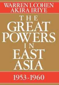 The Great Powers in East Asia : 1953-1960 (The U.S. and Pacific Asia: Studies in Social, Economic and Political Interaction)