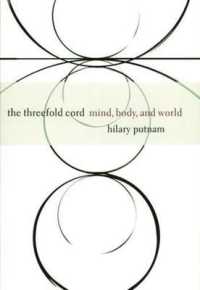 パトナム著／三重のコード：心、身体、世界<br>The Threefold Cord : Mind, Body, and World (The John Dewey Essays in Philosophy)