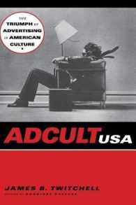Adcult USA : The Triumph of Advertising in American Culture