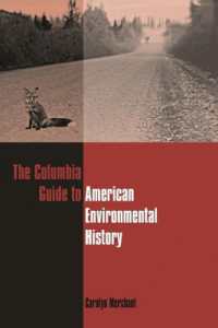 コロンビア・アメリカ環境史ガイド<br>The Columbia Guide to American Environmental History (Columbia Guides to American History and Cultures)