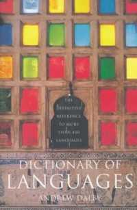 Dictionary of Languages : The Definitive Reference to More than 400 Languages