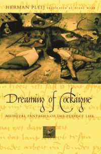 逸楽の国を夢見て：中世の至福の生の幻想物語<br>Dreaming of Cockaigne : Medieval Fantasies of the Perfect Life