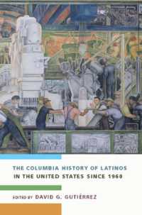 ラティーノ現代史<br>The Columbia History of Latinos in the United States since 1960