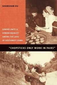 Chopsticks Only Work in Pairs : Gender Unity and Gender Equality among the Lahu of Southwestern China