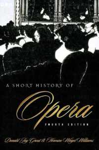 オペラ小史（第４版）<br>A Short History of Opera （4TH）