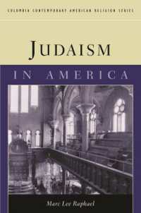 アメリカにおけるユダヤ教<br>Judaism in America (Columbia Contemporary American Religion Series)